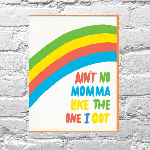 Ain't No Momma Greeting Card