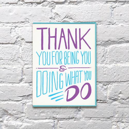 Thank You For Being You Greeting Card