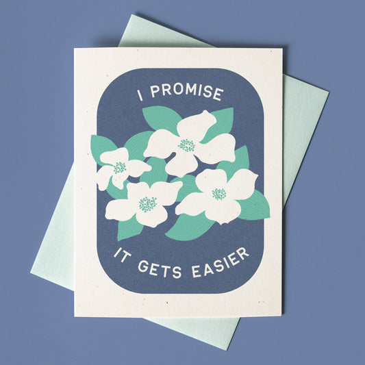 I Promise It Gets Easier Greeting Card