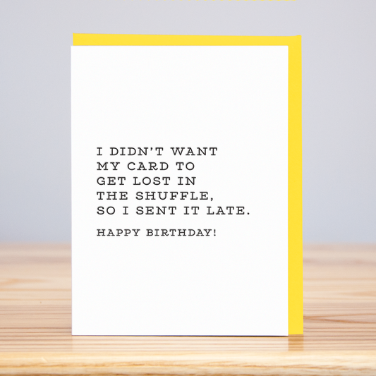 Lost In The Shuffle Birthday Greeting Card