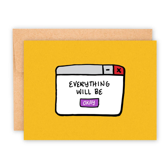 Everything Will Be Okay A2 Greeting Card