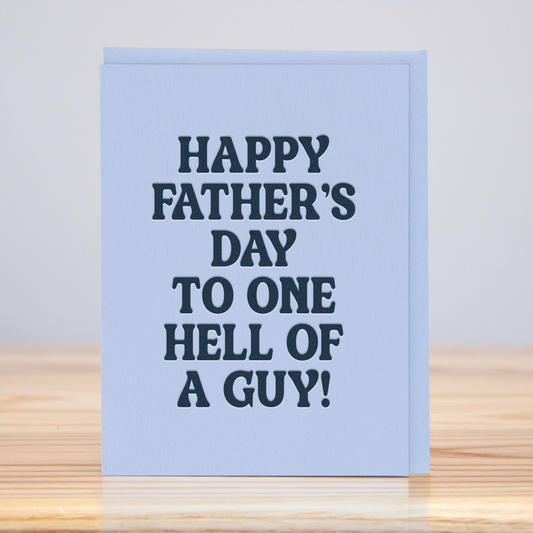 Father's Day Hell of a Guy Greeting Card